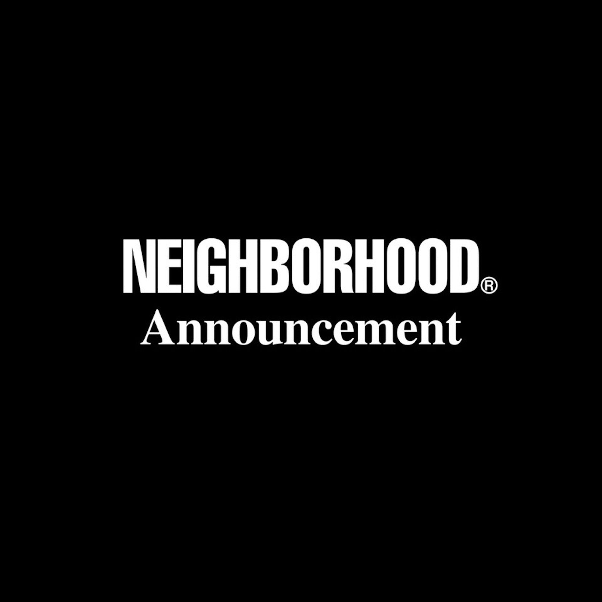 NEIGHBORHOOD HONG KONG Notice of Closure Due to Relocation